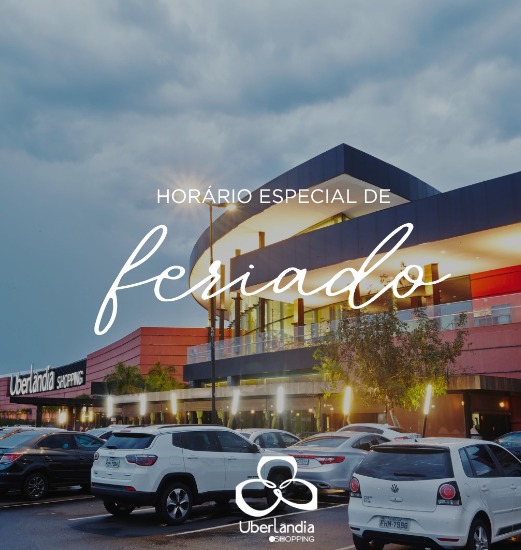 Uberlândia Shopping tem horário diferenciado no Carnaval, confira!